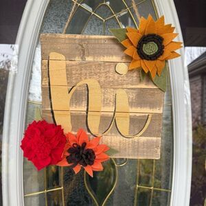 Rustic Wood Door Sign with Felted Flowers Hi Fall Thanksgiving Holiday Gift